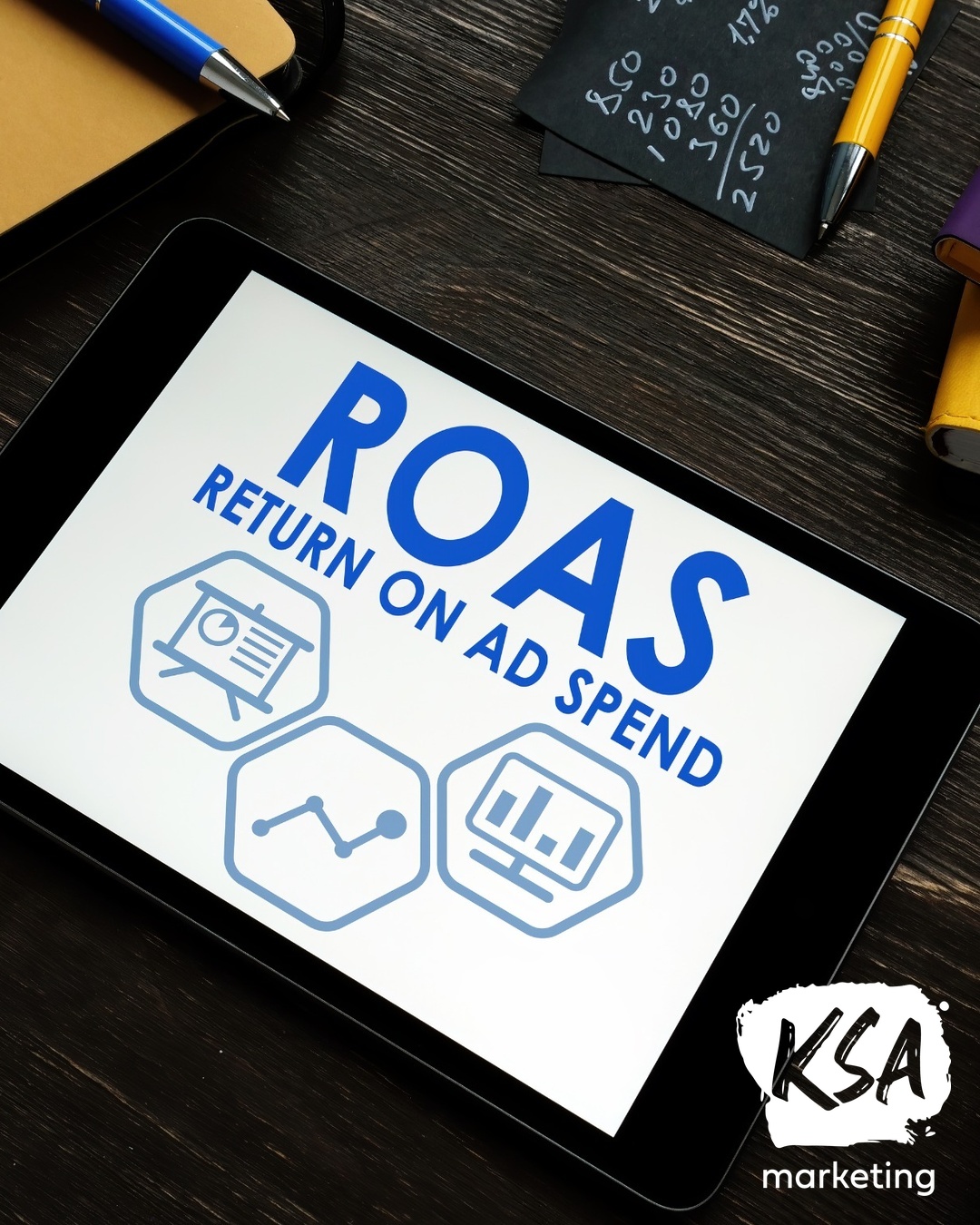 ROAS (Return on Ad Spend) graphic on a tablet